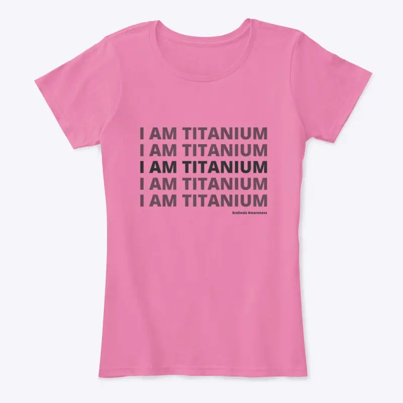 I am Titanium Scoliosis Awareness