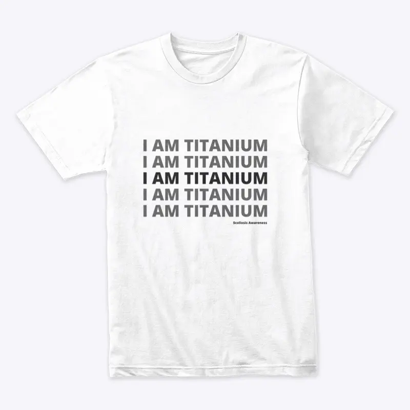 I am Titanium Scoliosis Awareness