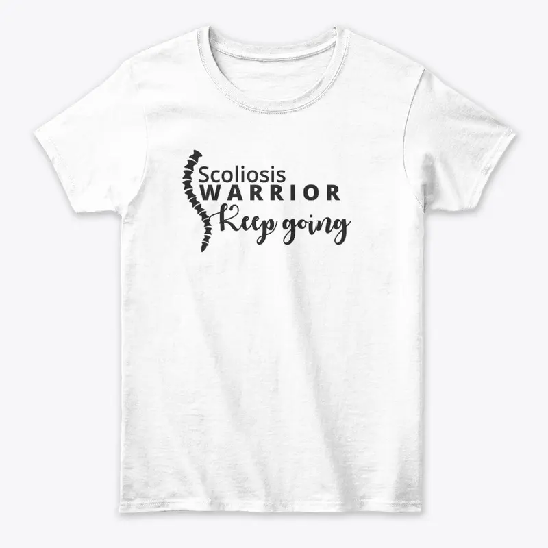 Scoliosis Warrior - Keep Going