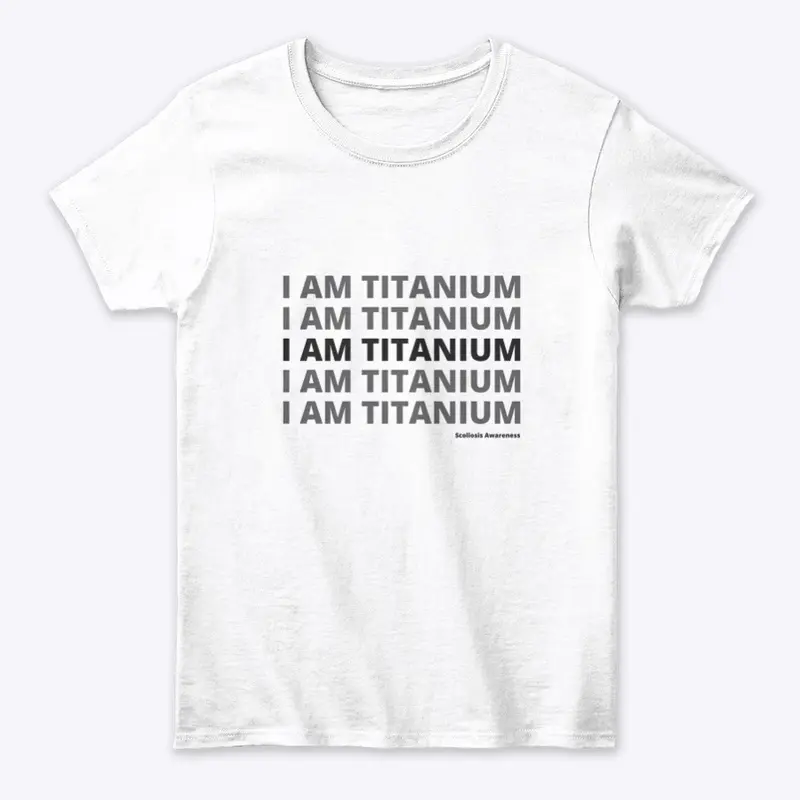 I am Titanium Scoliosis Awareness